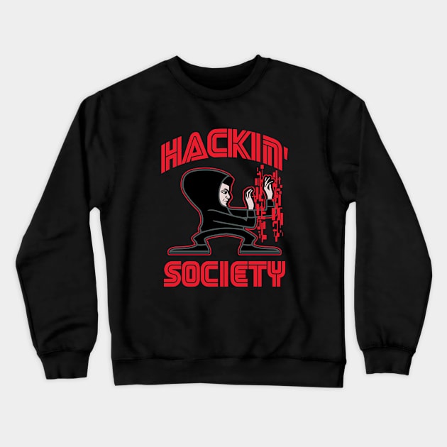 Hackin' society Crewneck Sweatshirt by ntesign